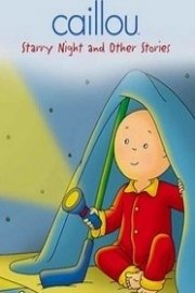 Caillou: Starry Night and Other Stories
