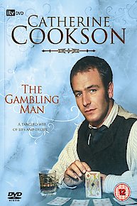 Catherine Cookson's The Gambling Man