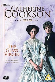 Catherine Cookson's The Glass Virgin