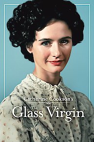 Catherine Cookson's The Glass Virgin