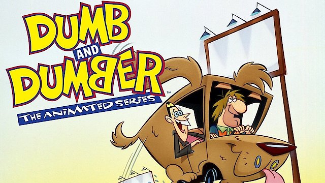 Watch Dumb And Dumber: The Animated Series Streaming Online - Yidio