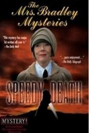 The Mrs. Bradley Mysteries: Speedy Death