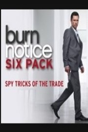 Burn Notice Six-Pack: Spy Tricks of the Trade