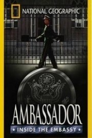 Ambassador: Inside the Embassy