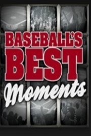 Baseball's Best Moments