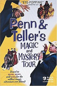 Penn & Teller's Magic and Mystery Tour