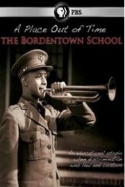 A Place Out of Time: The Bordentown School