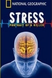 Stress: Portrait of a Killer