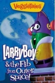 VeggieTales: Larry-Boy and the Fib from Outer Space