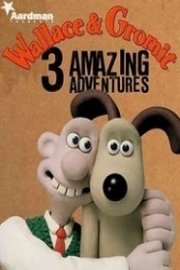 Wallace & Gromit in Three Amazing Adventures
