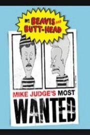 Beavis and Butt-Head: Mike Judge's Most Wanted