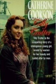 The Catherine Cookson Anthology: Tilly Trotter