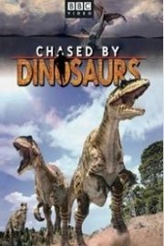 Chased by Dinosaurs: Three Walking with Dinosaurs Adventures