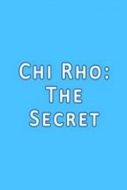 Chi Rho: The Secret