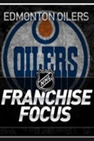 NHL Franchise Focus: Edmonton Oilers