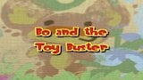 Bo and Toy Buster