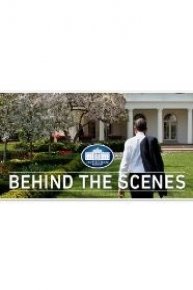 The White House: Behind the Scenes