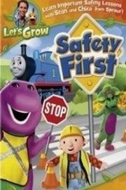 Let's Grow: Safety First