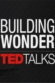 TED Talks: Building Wonder
