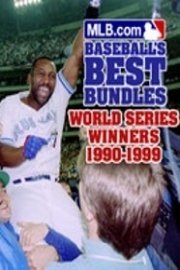 World Series Winners, 1990-1999