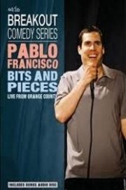 Pablo Francisco - Bits and Pieces: Live from Orange County, CA