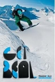 Transworld Snowboarding: Get Real