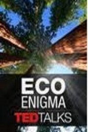 TEDTalks: Eco Enigmas