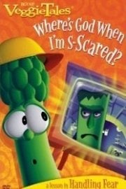 VeggieTales: Where's God When I'm Scared?