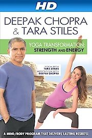 Deepak Chopra Yoga Transformation: Strength & Energy