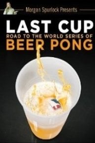 Last Cup: Road to the World Series of Beer Pong