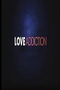 Love Addiction