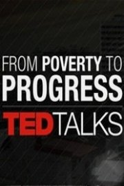TEDTalks: From Poverty to Progress