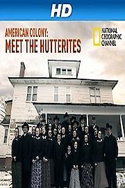 American Colony: Meet the Hutterites