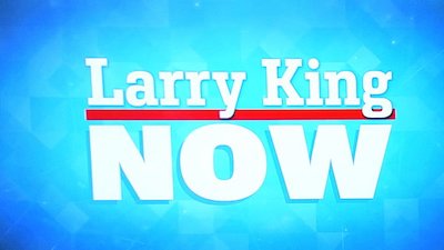 Larry King Now Season 6 Episode 127