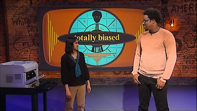 Totally Biased with W Kamau Bell Season 1 Episode 21