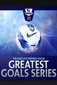 Premier League: Greatest Goals