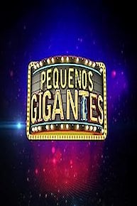 Pequenos Gigantes