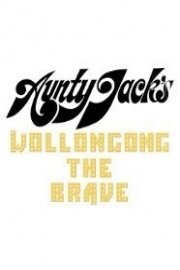 Aunty Jack's Wollongong The Brave