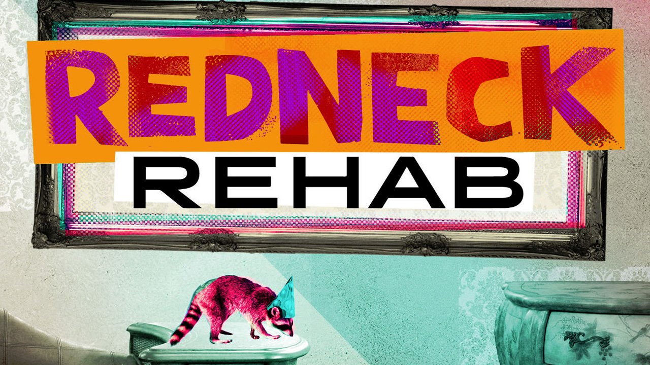 Redneck Rehab