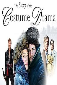 The Story of the Costume Drama