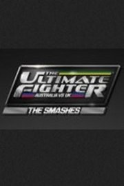 The Ultimate Fighter: Team Australia vs. Team UK - The Smashes