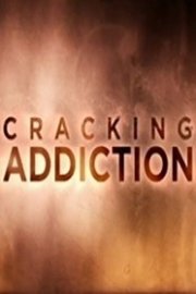 Cracking Addiction