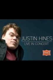 Justin Hines: Live in Concert