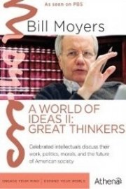 Bill Moyers: A World of Ideas II--Great Thinkers