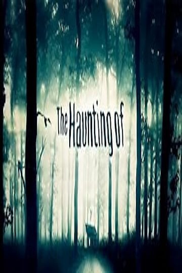 Watch The Haunting Of Online - Full Episodes - All Seasons - Yidio