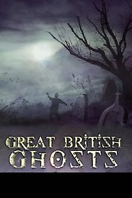 Great British Ghosts