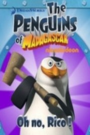 The Penguins of Madagascar, Oh no, Rico!