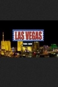 Las Vegas: Then & Now