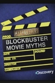 MythBusters, Blockbuster Movie Myths