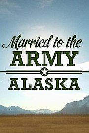 Married to the Army: Alaska